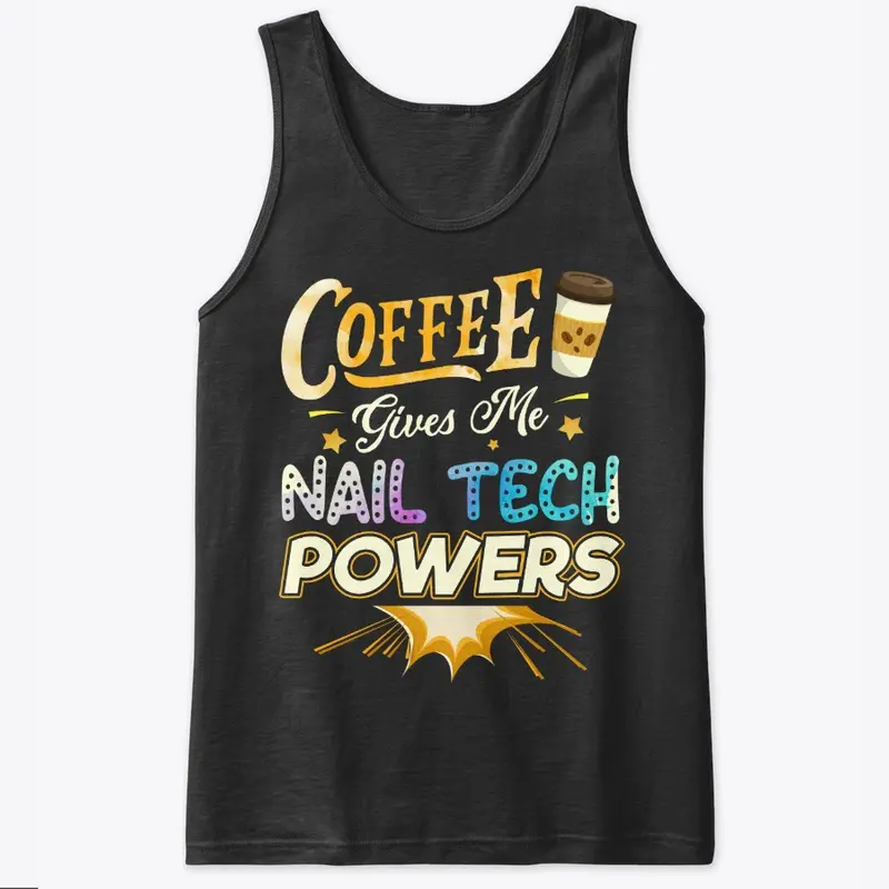 Funny Nail Tech Gift - Coffee Gives Me