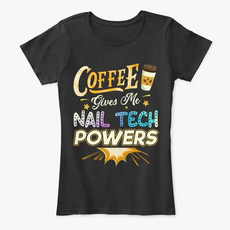 Funny Nail Tech Gift - Coffee Gives Me