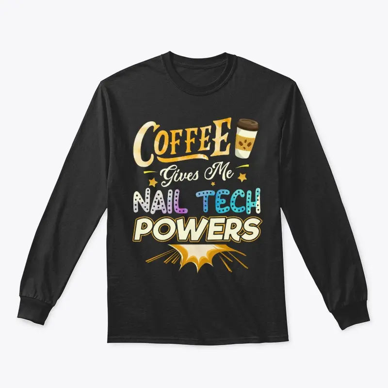 Funny Nail Tech Gift - Coffee Gives Me