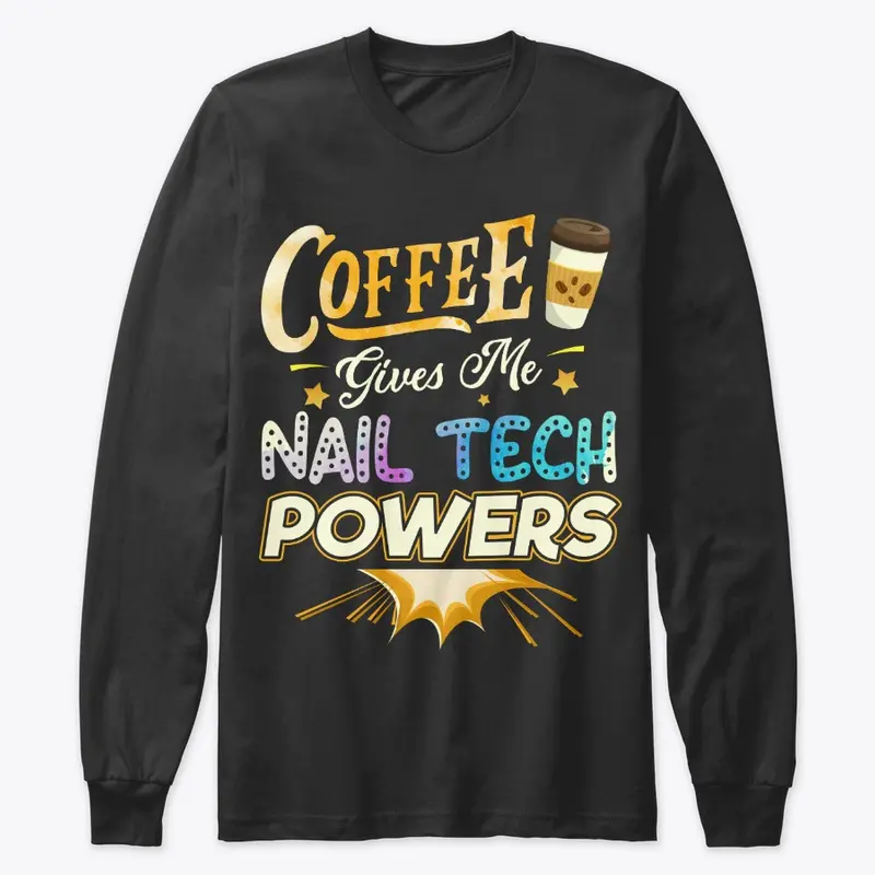 Funny Nail Tech Gift - Coffee Gives Me