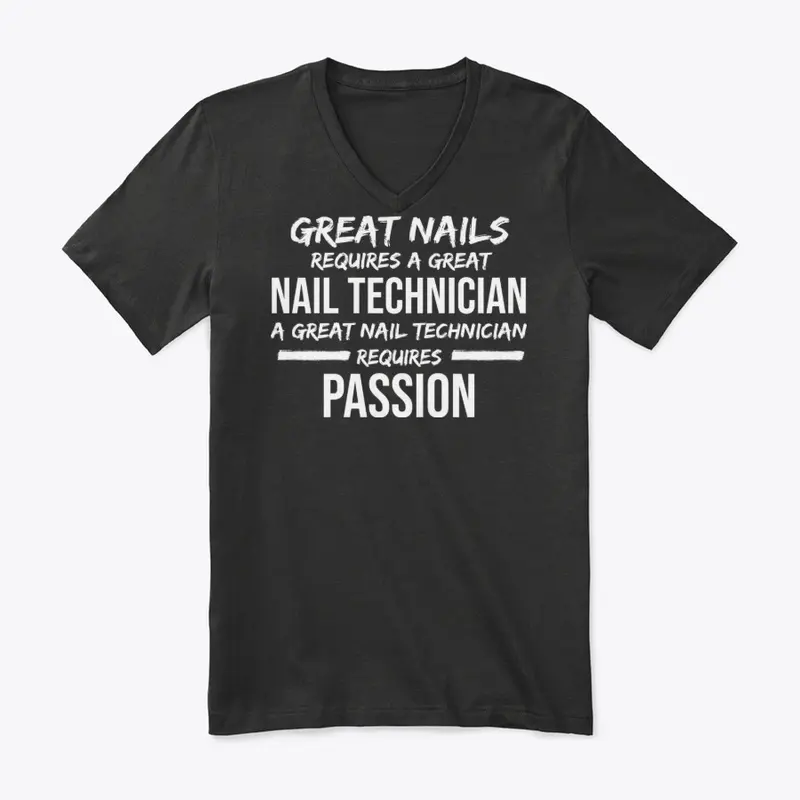 Proud Nail Tech Gift Great Nails Require